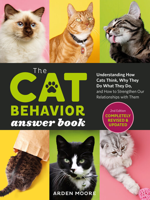 Title details for The Cat Behavior Answer Book by Arden Moore - Available